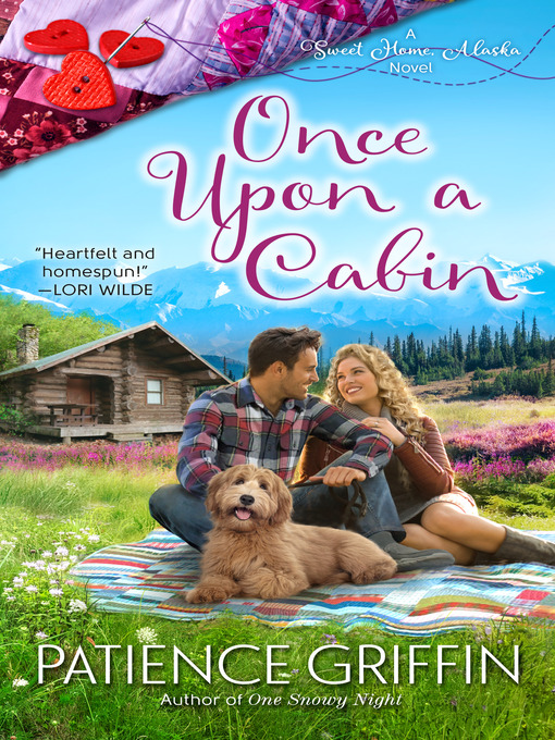 Title details for Once Upon a Cabin by Patience Griffin - Wait list